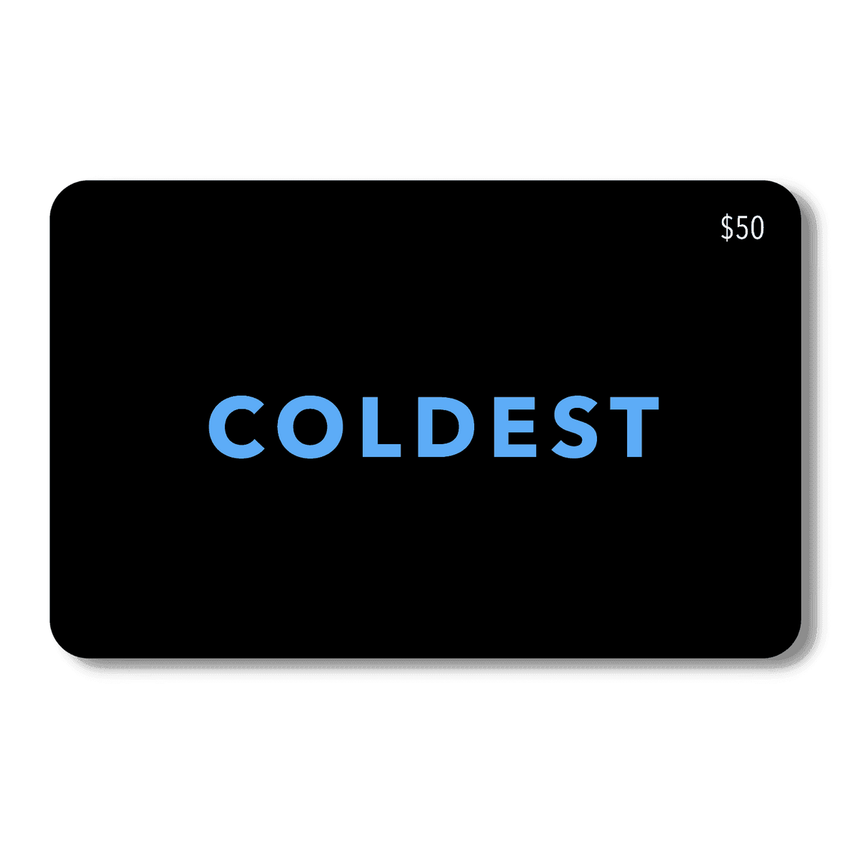 COLDEST E-Gift Card