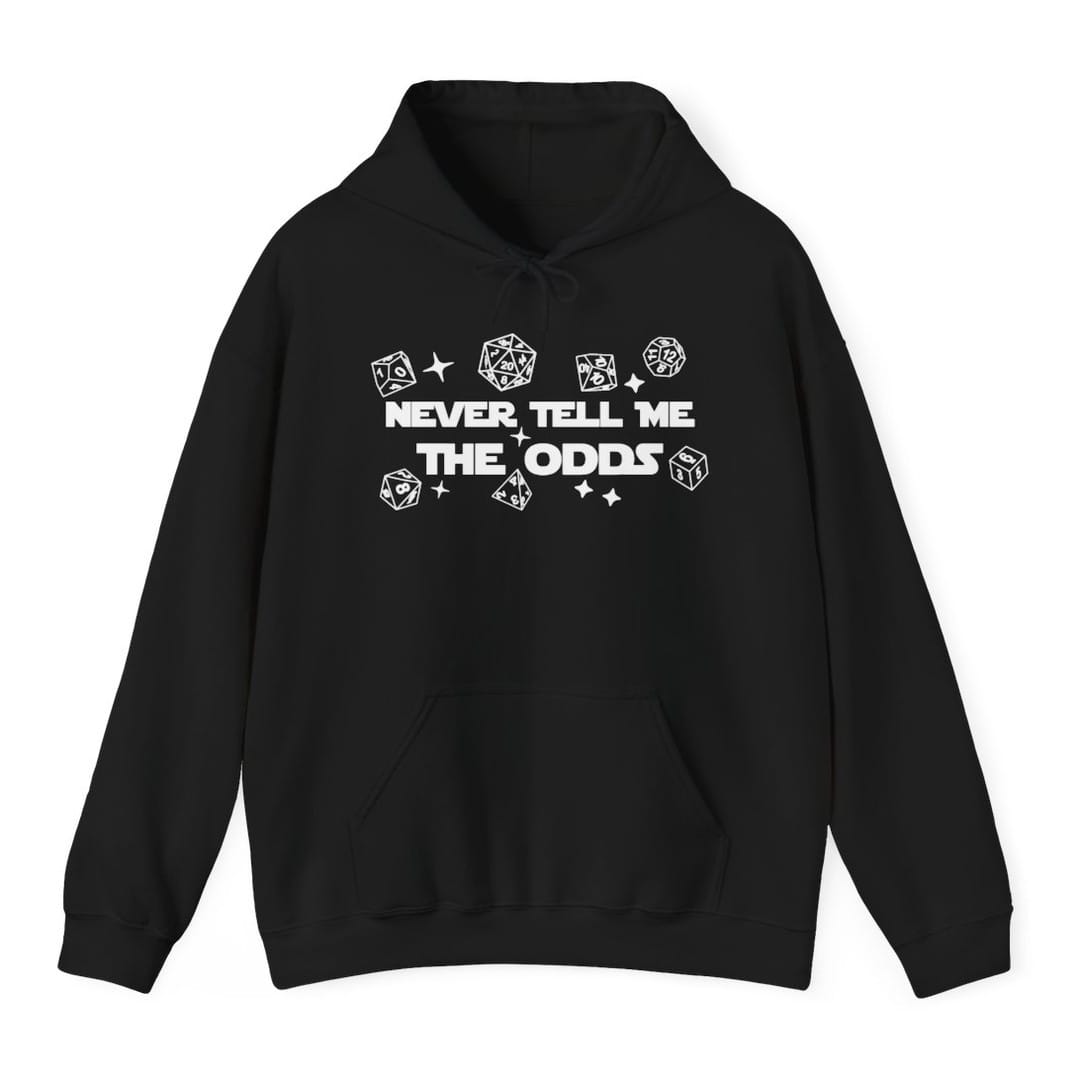 Never Tell Me The Odds D&amp;D Hoodie