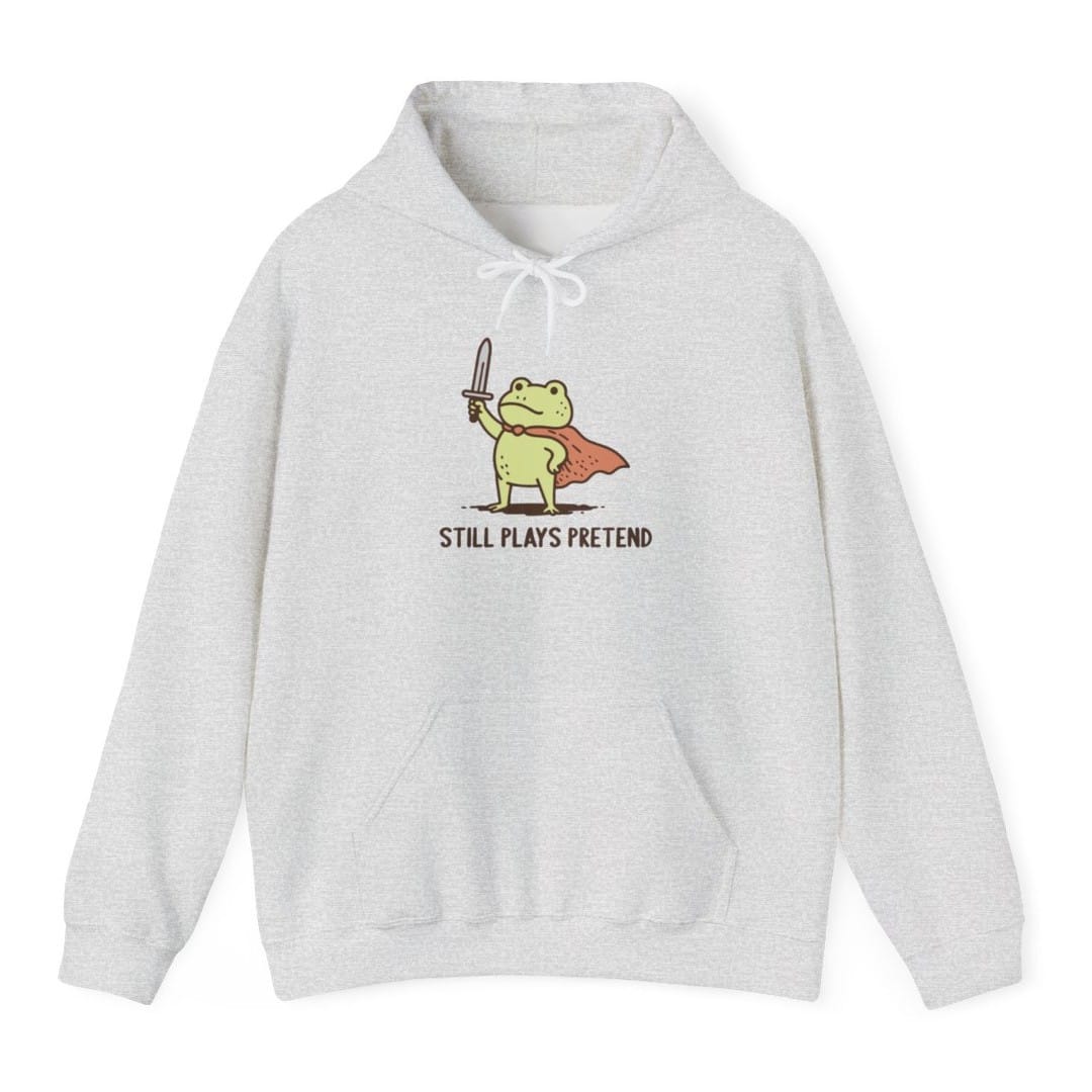 Still Plays Pretend Frog Hoodie