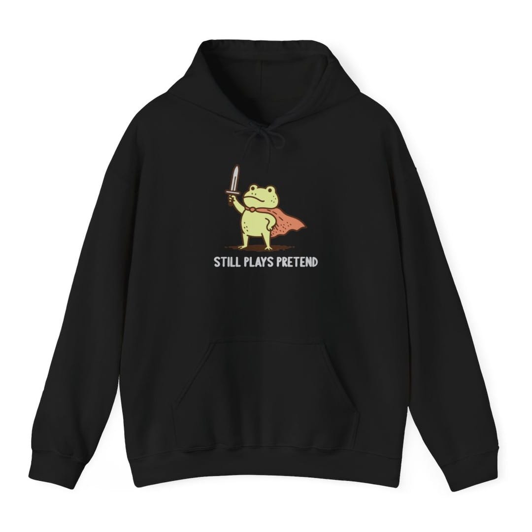 Still Plays Pretend Frog Hoodie